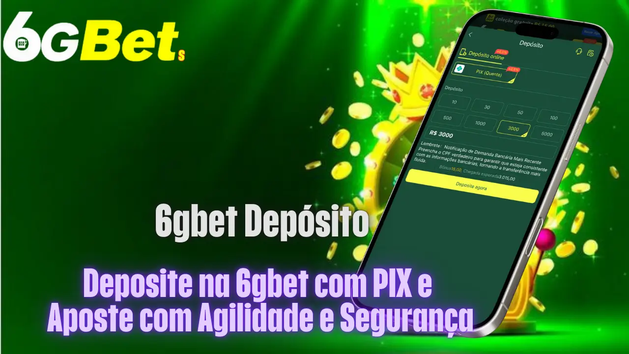 6gbet Depósito