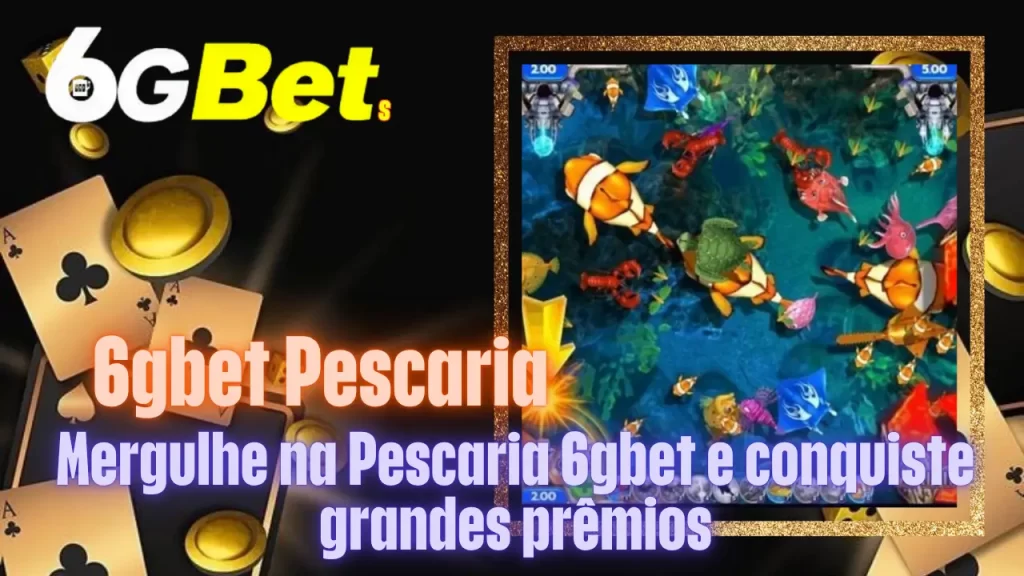 6gbet Pescaria